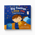 Big Feelings, Little Me - A New Foster Home
